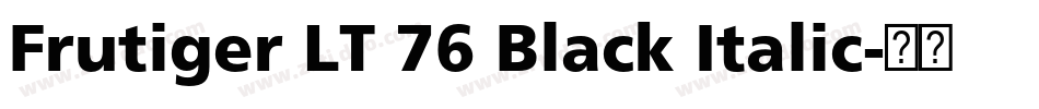 Frutiger LT 76 Black Italic字体转换